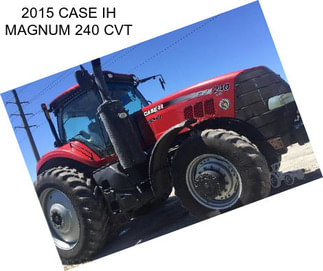 2015 CASE IH MAGNUM 240 CVT