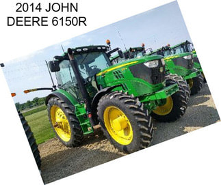 2014 JOHN DEERE 6150R