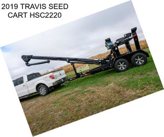 2019 TRAVIS SEED CART HSC2220