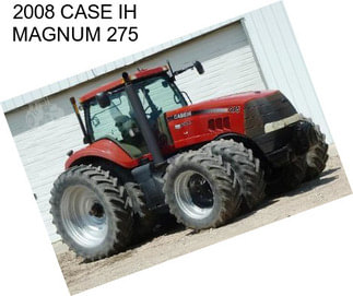 2008 CASE IH MAGNUM 275