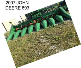 2007 JOHN DEERE 893