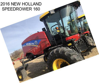 2016 NEW HOLLAND SPEEDROWER 160