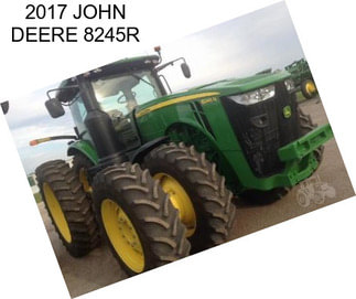 2017 JOHN DEERE 8245R