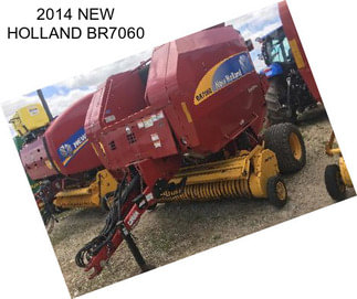 2014 NEW HOLLAND BR7060