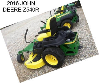 2016 JOHN DEERE Z540R