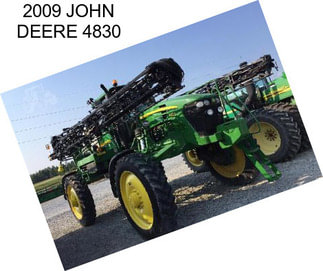 2009 JOHN DEERE 4830