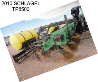 2010 SCHLAGEL TP8500