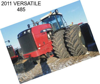 2011 VERSATILE 485