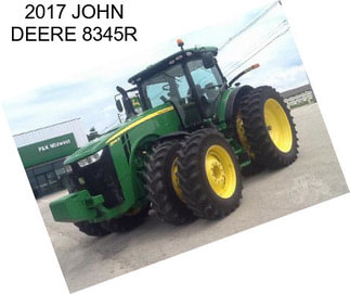 2017 JOHN DEERE 8345R