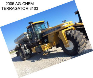 2005 AG-CHEM TERRAGATOR 8103