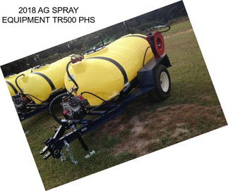 2018 AG SPRAY EQUIPMENT TR500 PHS