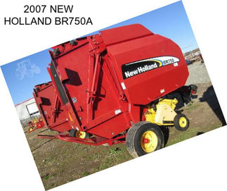 2007 NEW HOLLAND BR750A