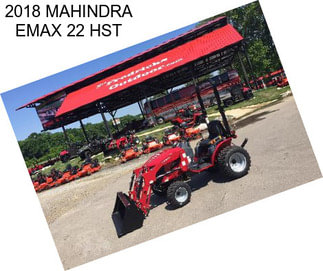 2018 MAHINDRA EMAX 22 HST