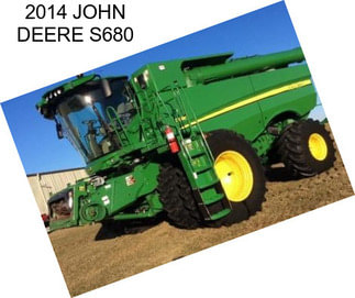 2014 JOHN DEERE S680