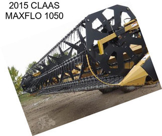 2015 CLAAS MAXFLO 1050