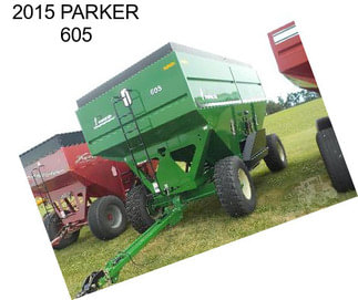 2015 PARKER 605