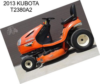 2013 KUBOTA T2380A2