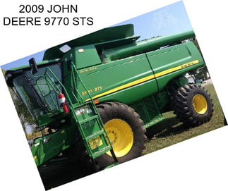 2009 JOHN DEERE 9770 STS