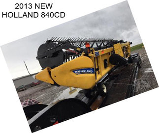 2013 NEW HOLLAND 840CD