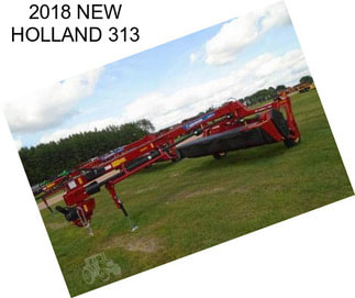 2018 NEW HOLLAND 313