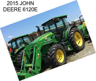 2015 JOHN DEERE 6120E