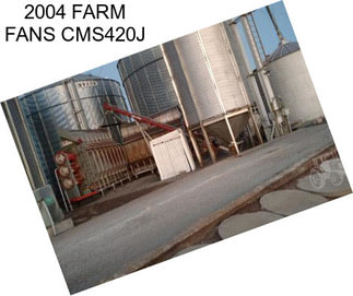 2004 FARM FANS CMS420J