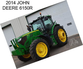 2014 JOHN DEERE 6150R