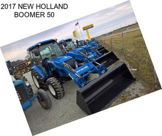 2017 NEW HOLLAND BOOMER 50