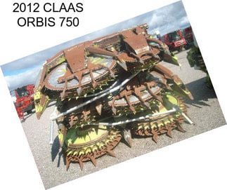 2012 CLAAS ORBIS 750