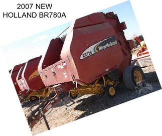 2007 NEW HOLLAND BR780A