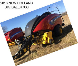 2016 NEW HOLLAND BIG BALER 330