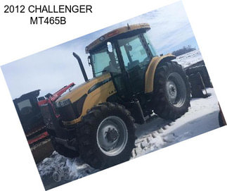 2012 CHALLENGER MT465B