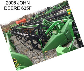 2006 JOHN DEERE 635F