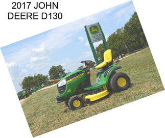 2017 JOHN DEERE D130