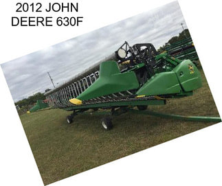 2012 JOHN DEERE 630F