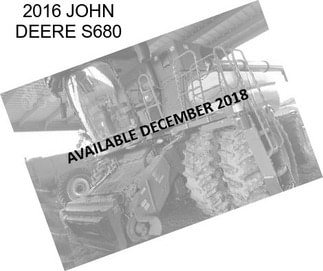 2016 JOHN DEERE S680