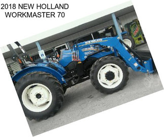 2018 NEW HOLLAND WORKMASTER 70