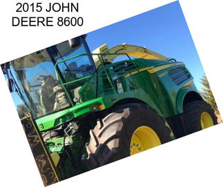 2015 JOHN DEERE 8600