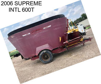 2006 SUPREME INTL 600T