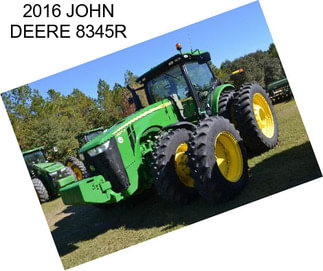 2016 JOHN DEERE 8345R