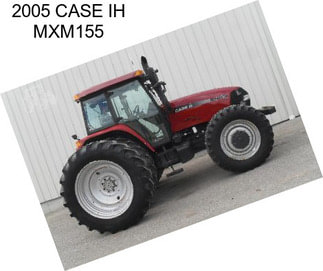 2005 CASE IH MXM155