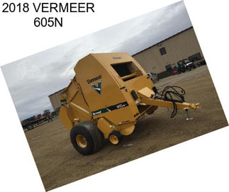 2018 VERMEER 605N