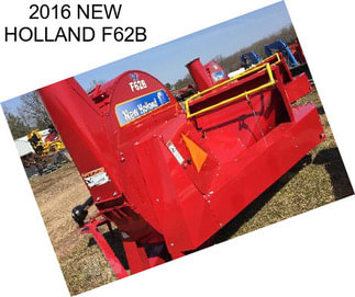 2016 NEW HOLLAND F62B