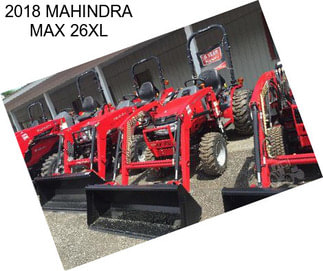 2018 MAHINDRA MAX 26XL