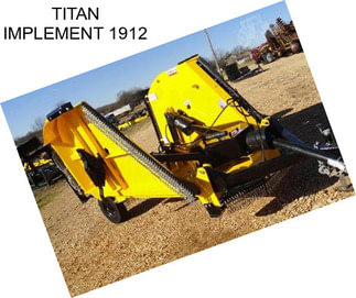 TITAN IMPLEMENT 1912