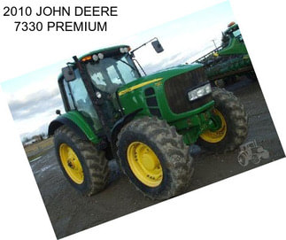 2010 JOHN DEERE 7330 PREMIUM