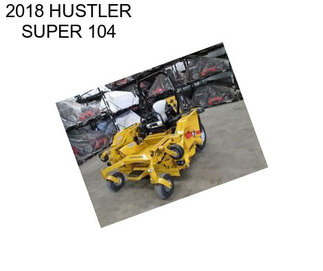 2018 HUSTLER SUPER 104