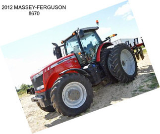 2012 MASSEY-FERGUSON 8670