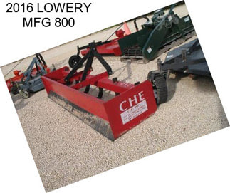 2016 LOWERY MFG 800