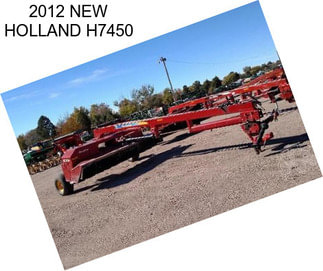 2012 NEW HOLLAND H7450